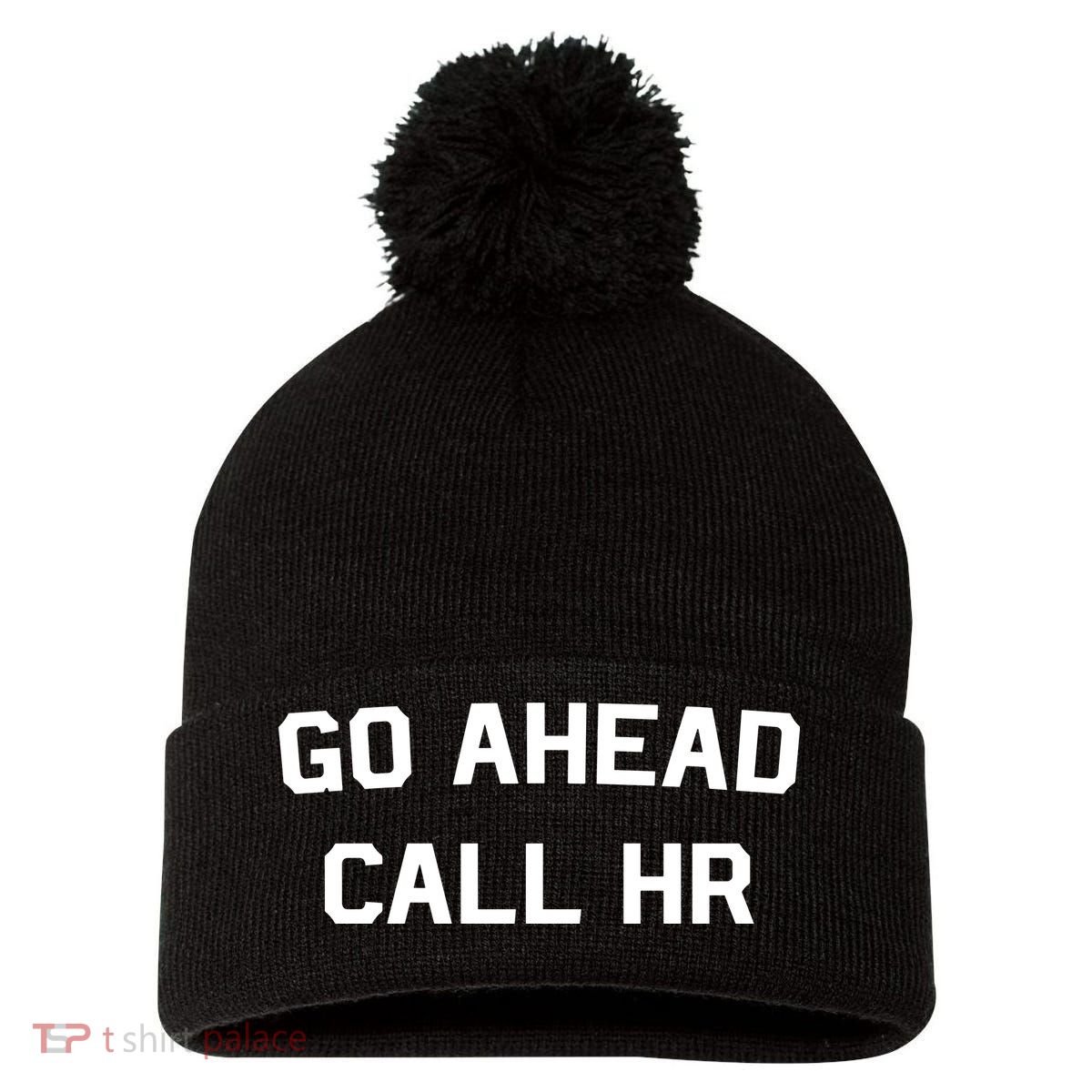 Go Ahead Call Hr Pom Pom 12in Knit Beanie