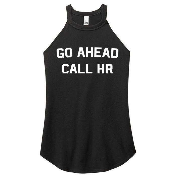 Go Ahead Call Hr Women's Perfect Tri Rocker Tank