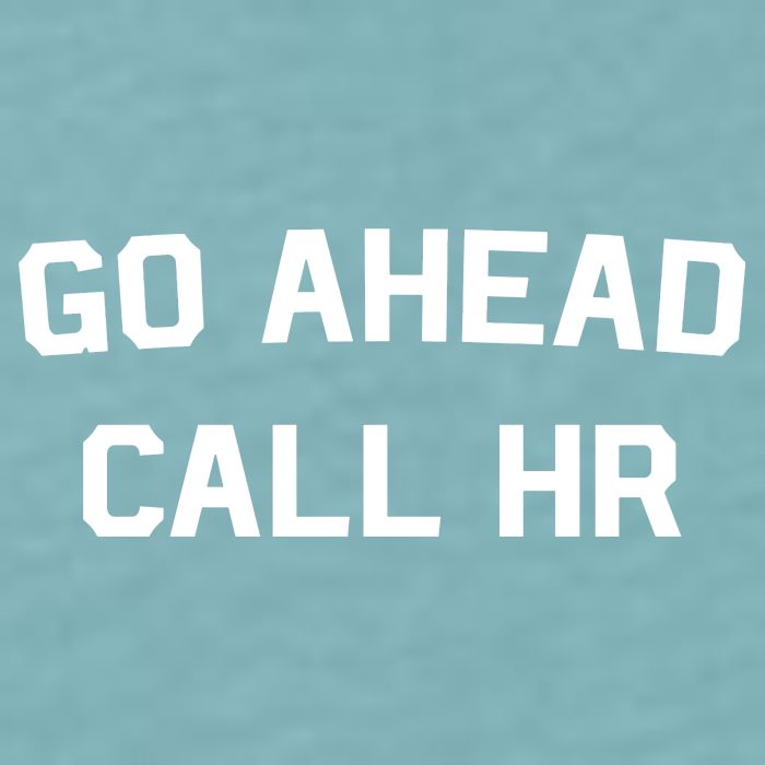 Go Ahead Call Hr Sueded Cloud Jersey T-Shirt
