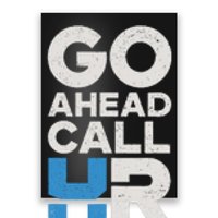 Go Ahead Call Hr Funny Office Work Humor Poster