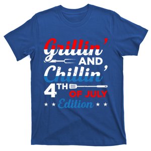 Grillin And Chillin 4Th Of July Edition Patriotic Freedom Gift T-Shirt