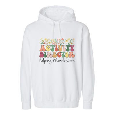 Groovy Activity Director Activity Professional Week Garment-Dyed Fleece Hoodie