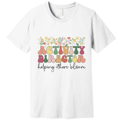 Groovy Activity Director Activity Professional Week Premium T-Shirt