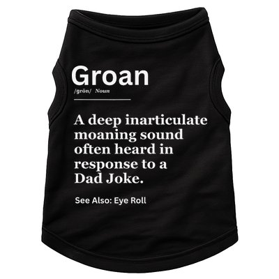Groan A Deep Inarticulate Moaning Sound Heard After Dad Doggie Tank