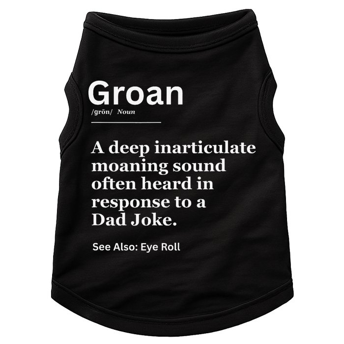 Groan A Deep Inarticulate Moaning Sound Heard After Dad Doggie Tank