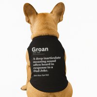 Groan A Deep Inarticulate Moaning Sound Heard After Dad Doggie Tank
