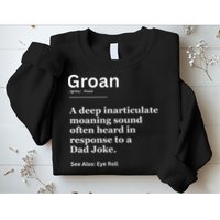 Groan A Deep Inarticulate Moaning Sound Heard After Dad Sweatshirt