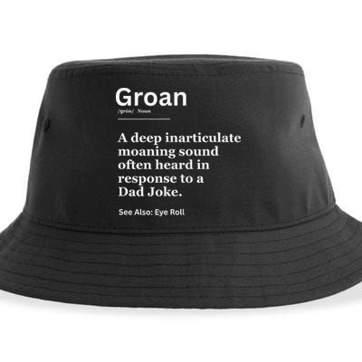 Groan A Deep Inarticulate Moaning Sound Heard After Dad Sustainable Bucket Hat
