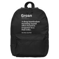 Groan A Deep Inarticulate Moaning Sound Heard After Dad 16 in Basic Backpack
