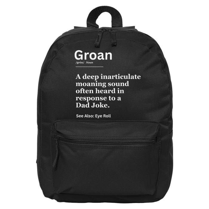 Groan A Deep Inarticulate Moaning Sound Heard After Dad 16 in Basic Backpack