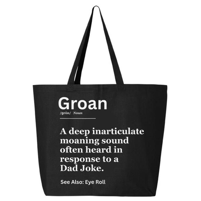 Groan A Deep Inarticulate Moaning Sound Heard After Dad 25L Jumbo Tote