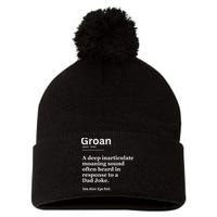 Groan A Deep Inarticulate Moaning Sound Heard After Dad Pom Pom 12in Knit Beanie