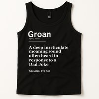Groan A Deep Inarticulate Moaning Sound Heard After Dad Tank Top