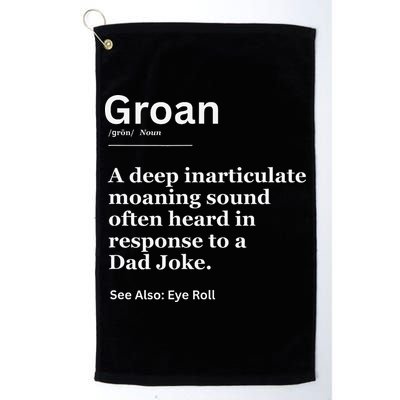 Groan A Deep Inarticulate Moaning Sound Heard After Dad Golf Towel