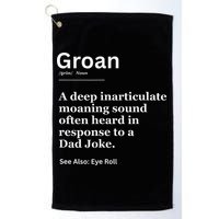 Groan A Deep Inarticulate Moaning Sound Heard After Dad Golf Towel