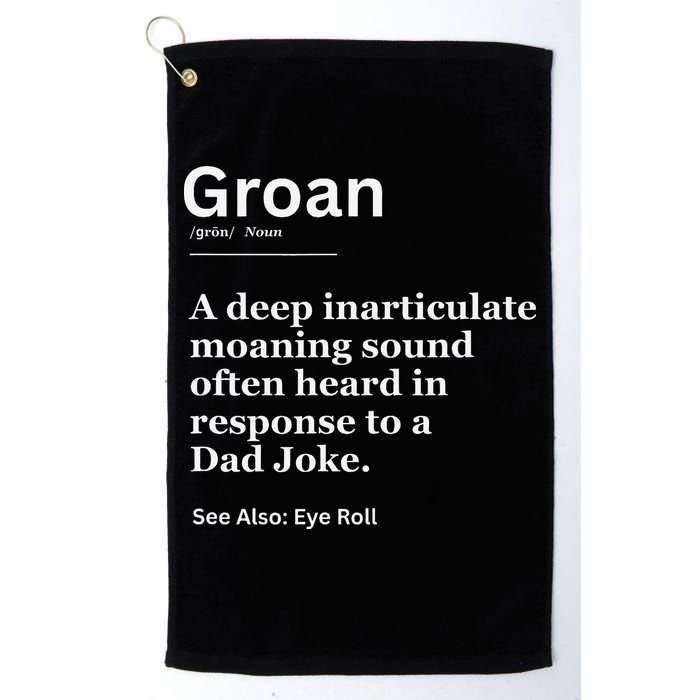 Groan A Deep Inarticulate Moaning Sound Heard After Dad Golf Towel