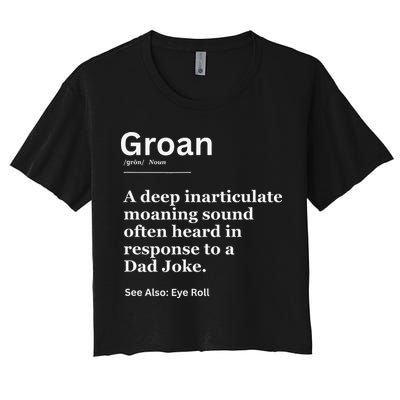 Groan A Deep Inarticulate Moaning Sound Heard After Dad Crop Top