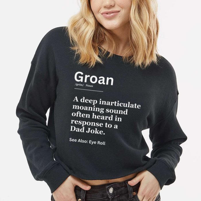 Groan A Deep Inarticulate Moaning Sound Heard After Dad Cropped Pullover Crew