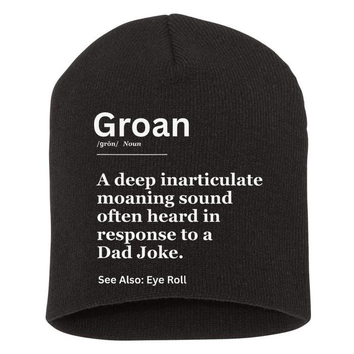 Groan A Deep Inarticulate Moaning Sound Heard After Dad Short Acrylic Beanie