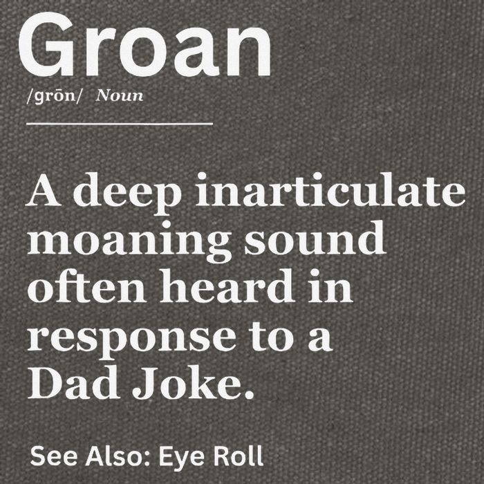 Groan A Deep Inarticulate Moaning Sound Heard After Dad Cotton Canvas Backpack