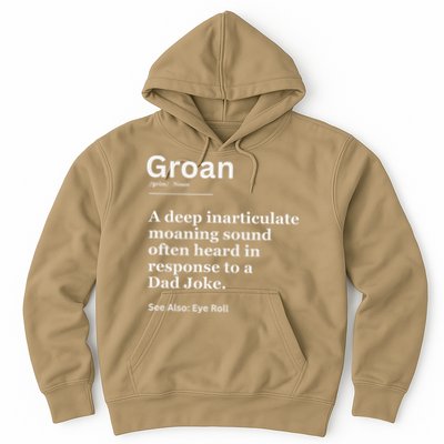 Groan A Deep Inarticulate Moaning Sound Heard After Dad Hoodie