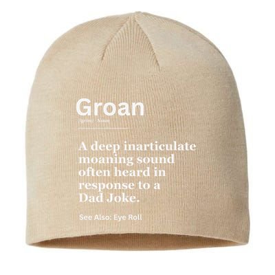 Groan A Deep Inarticulate Moaning Sound Heard After Dad Sustainable Beanie