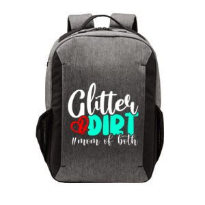 Glitter And Dirt Mom Of Both Funny Mom Saying Cool Gift Funny Gift Cute Gift Vector Backpack