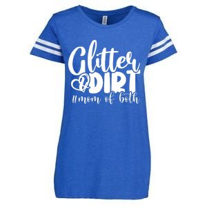 Glitter And Dirt Mom Of Both Funny Mom Saying Gift Funny Gift Great Gift Enza Ladies Jersey Football T-Shirt