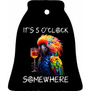 Grab A Drink And Toast To The Sun! Its 5 Oclock Somewhere! Funny Design Ceramic Bell Ornament