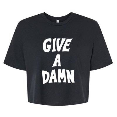 Give A Damn Bella+Canvas Jersey Crop Tee