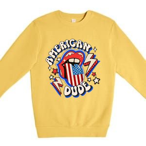 Groovy American Dude 4Th Of July Patriotic Freedom Lip Usa F Gift Premium Crewneck Sweatshirt