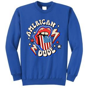 Groovy American Dude 4Th Of July Patriotic Freedom Lip Usa F Gift Tall Sweatshirt