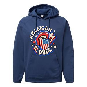 Groovy American Dude 4Th Of July Patriotic Freedom Lip Usa F Gift Performance Fleece Hoodie