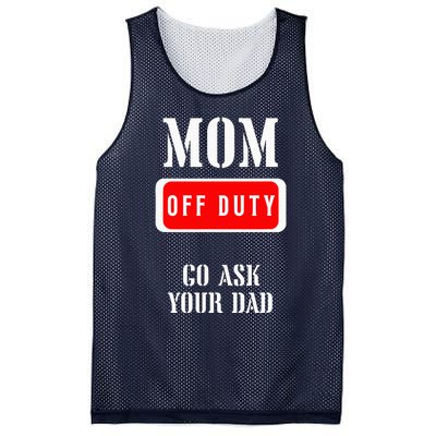 Go Ask Dad Mom Off Duty Off Duty Mom Mesh Reversible Basketball Jersey Tank