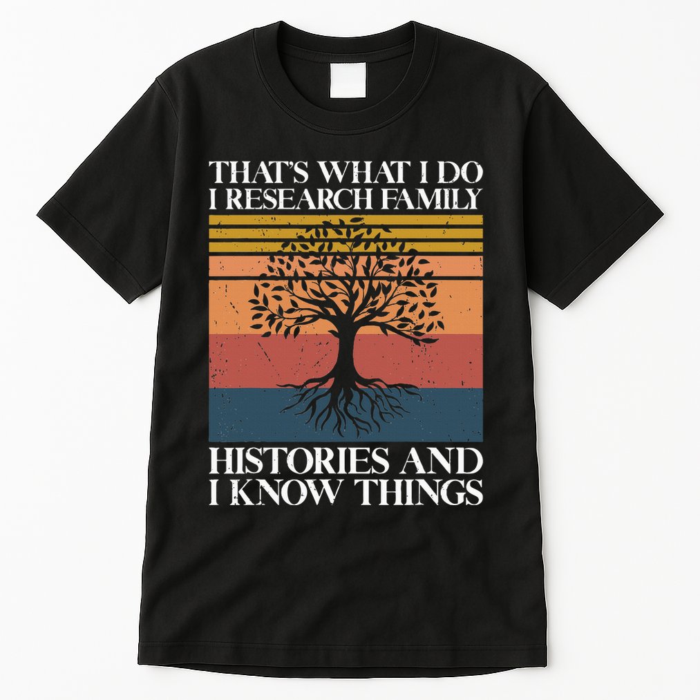 Genealogy Ancestry Dna Genealogist Family Tree Maker Tall T-Shirt