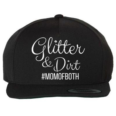 Glitter And Dirt #Momofboth Mother Mom Of Two Parents Gift Wool Snapback Cap