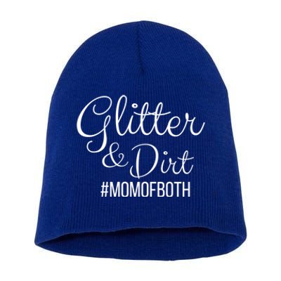 Glitter And Dirt #Momofboth Mother Mom Of Two Parents Gift Short Acrylic Beanie