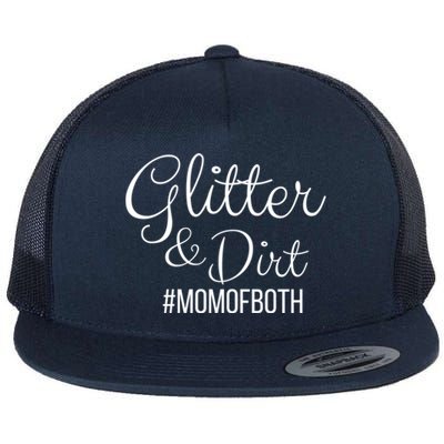 Glitter And Dirt #Momofboth Mother Mom Of Two Parents Gift Flat Bill Trucker Hat