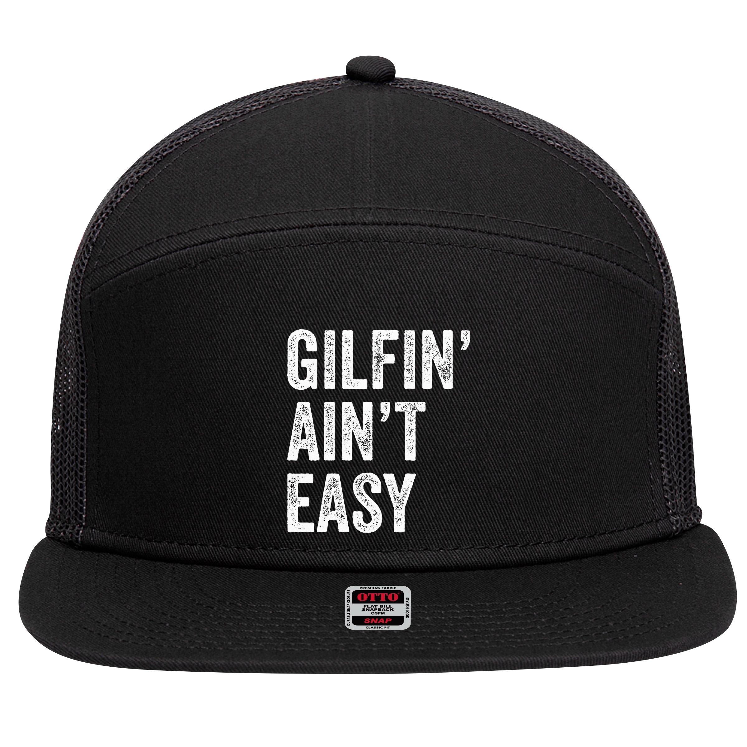 Gilfin AinT Easy Funny Gilf Funny Grandma ID Like To 7 Panel Mesh Trucker Snapback Hat