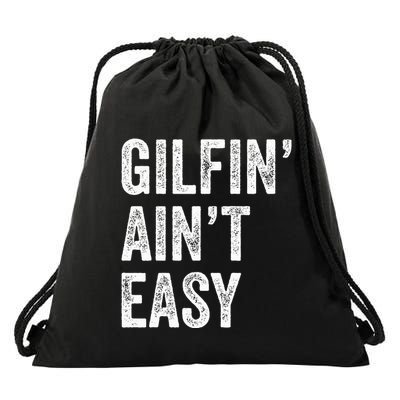 Gilfin AinT Easy Funny Gilf Funny Grandma ID Like To Drawstring Bag