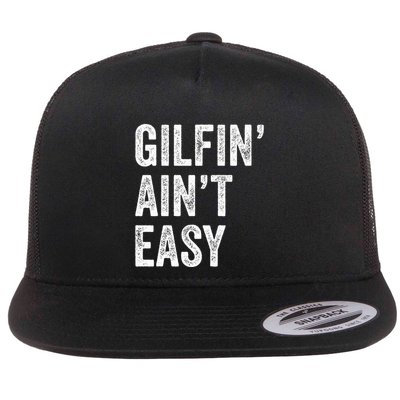 Gilfin AinT Easy Funny Gilf Funny Grandma ID Like To Flatbill Hat