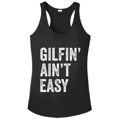 Gilfin AinT Easy Funny Gilf Funny Grandma ID Like To Ladies PosiCharge Competitor Racerback Tank