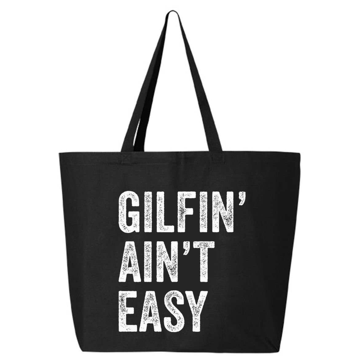 Gilfin AinT Easy Funny Gilf Funny Grandma ID Like To 25L Jumbo Tote