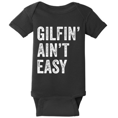 Gilfin AinT Easy Funny Gilf Funny Grandma ID Like To Baby Bodysuit