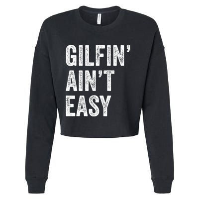 Gilfin AinT Easy Funny Gilf Funny Grandma ID Like To Cropped Pullover Crew