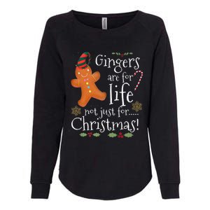 Gingers Are For Life Not Just For Christmas Funny Gift Womens California Wash Sweatshirt