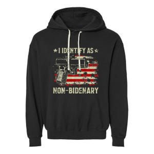 Gun American Flag Funny I Identify As Non-Bidenary Garment-Dyed Fleece Hoodie