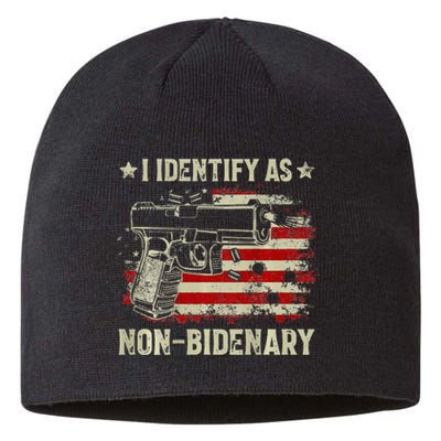 Gun American Flag Funny I Identify As Non-Bidenary Sustainable Beanie