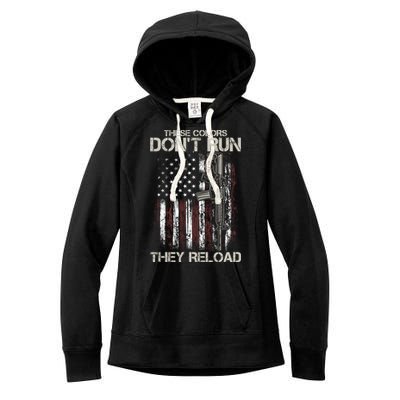Gun American Flag Colors Don't Run They Reload Women's Fleece Hoodie