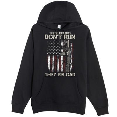 Gun American Flag Colors Don't Run They Reload Premium Pullover Hoodie